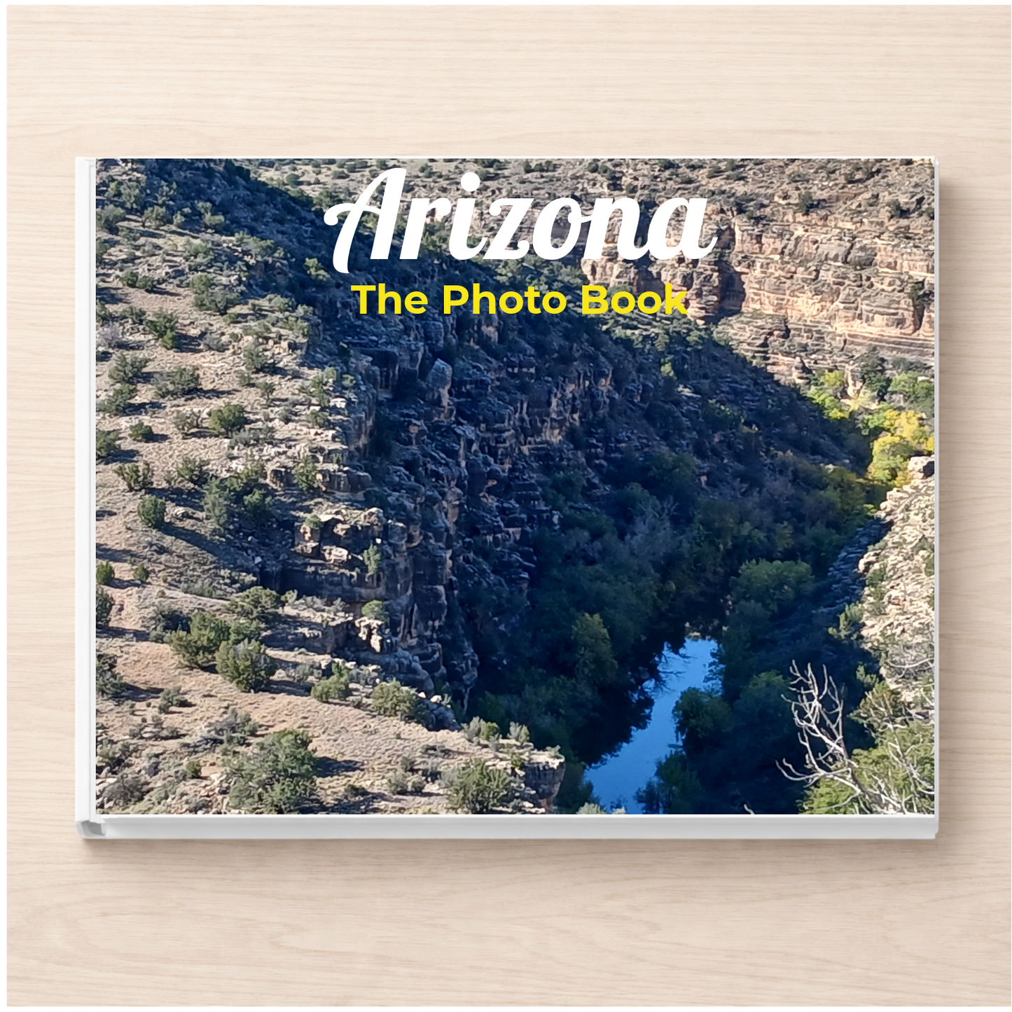 Arizona: The Photo Book