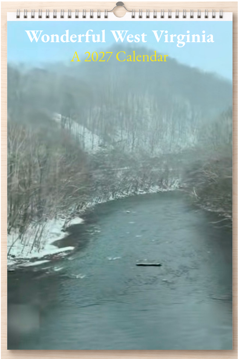 Wonderful West Virginia: A 2027 Calendar