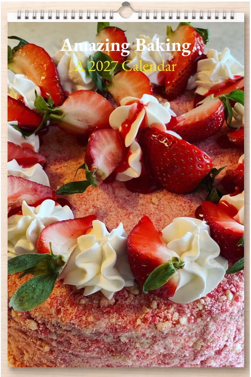 Amazing Baking: A 2027 Calendar