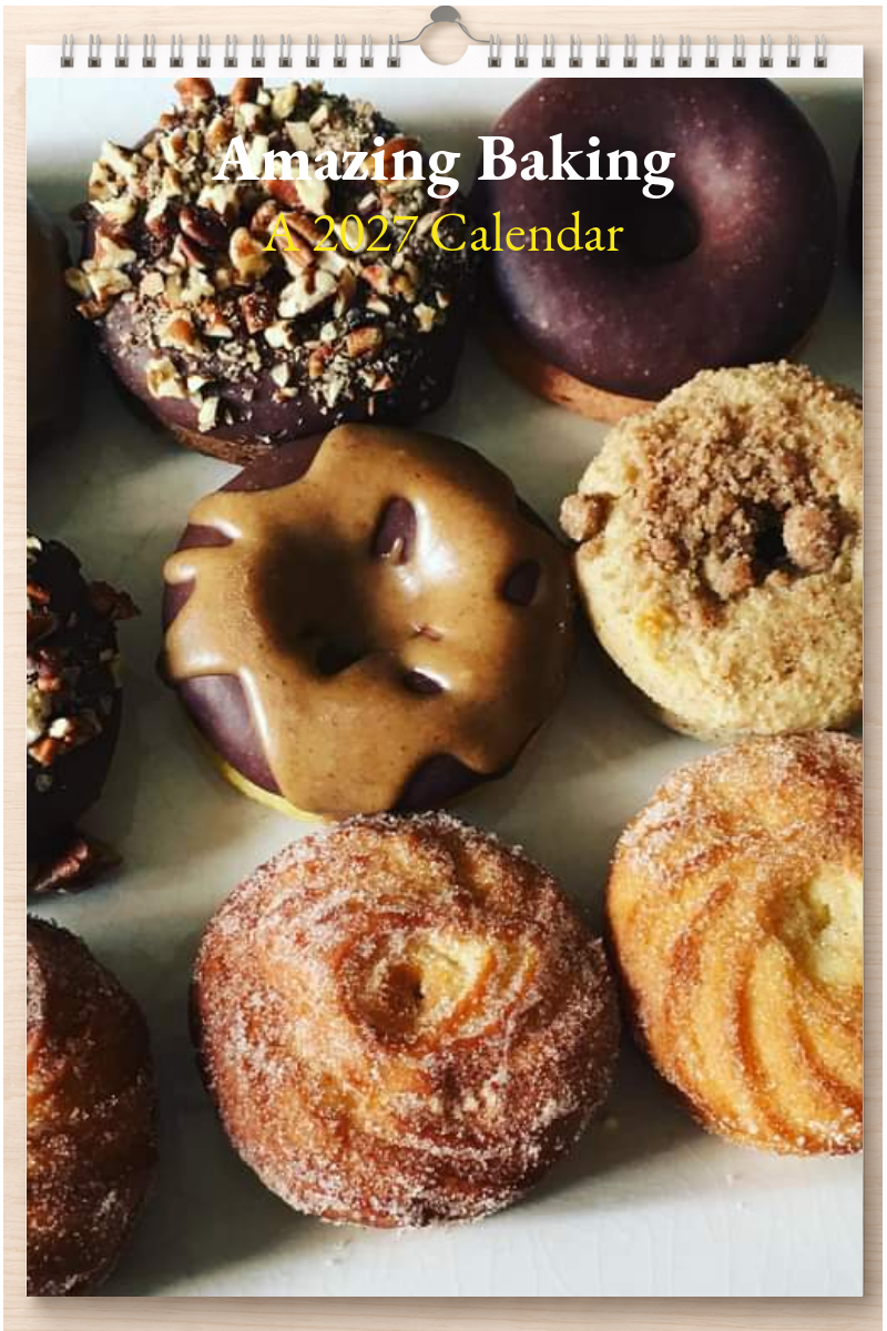 Amazing Baking: A 2027 Calendar