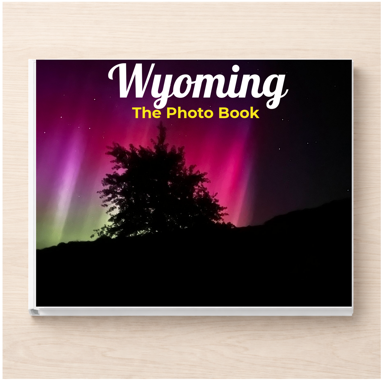 Wyoming: The Photo Book