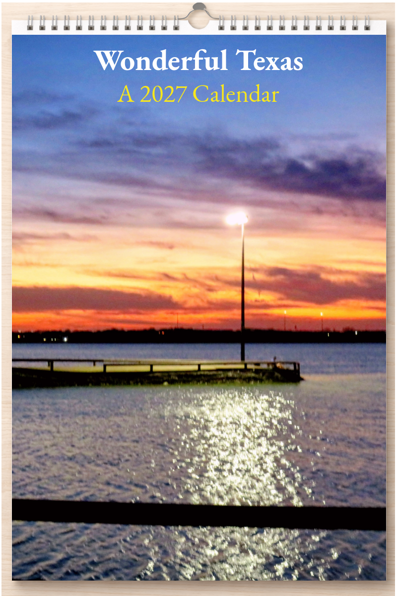 Wonderful Texas: A 2027 Calendar