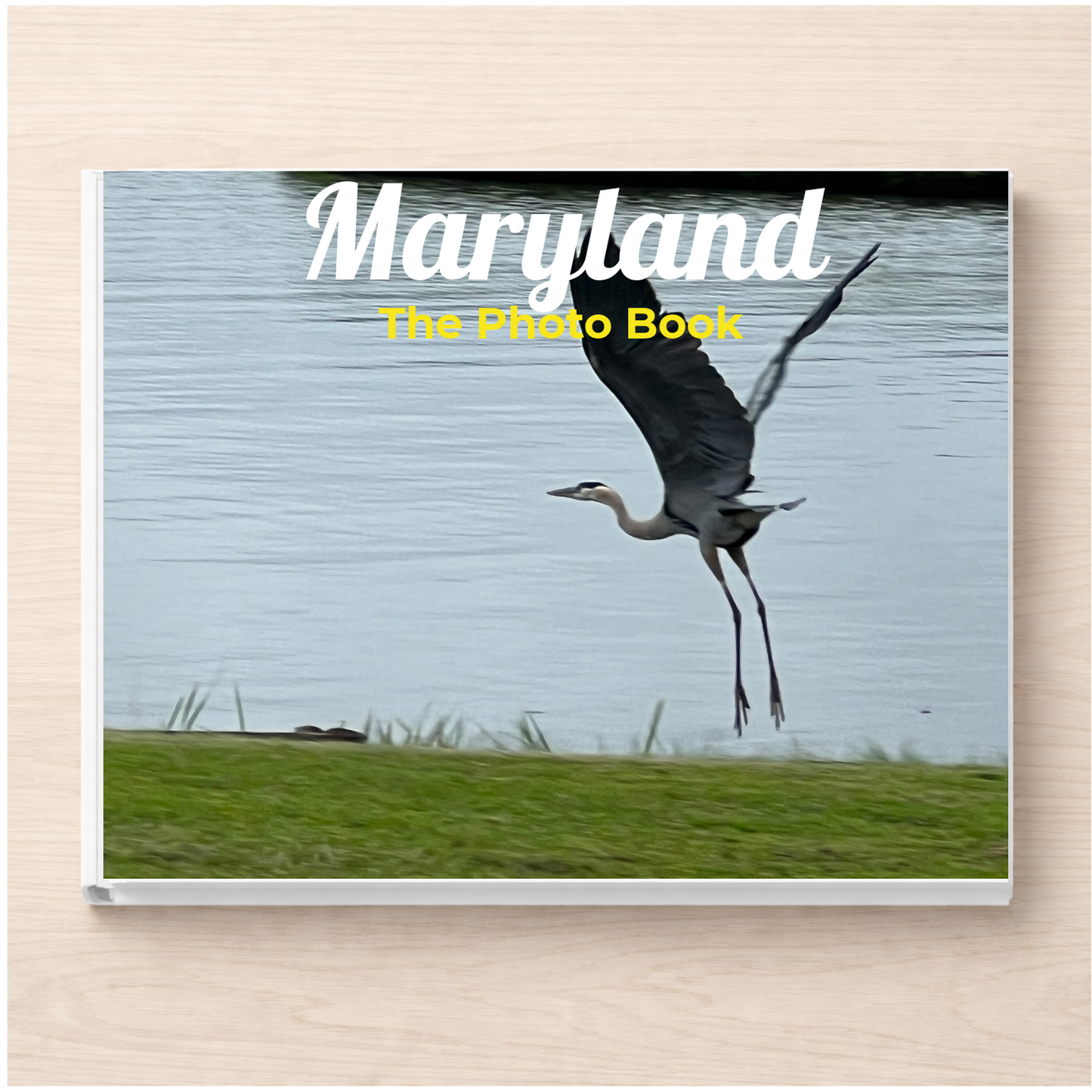 Maryland: The Photo Book