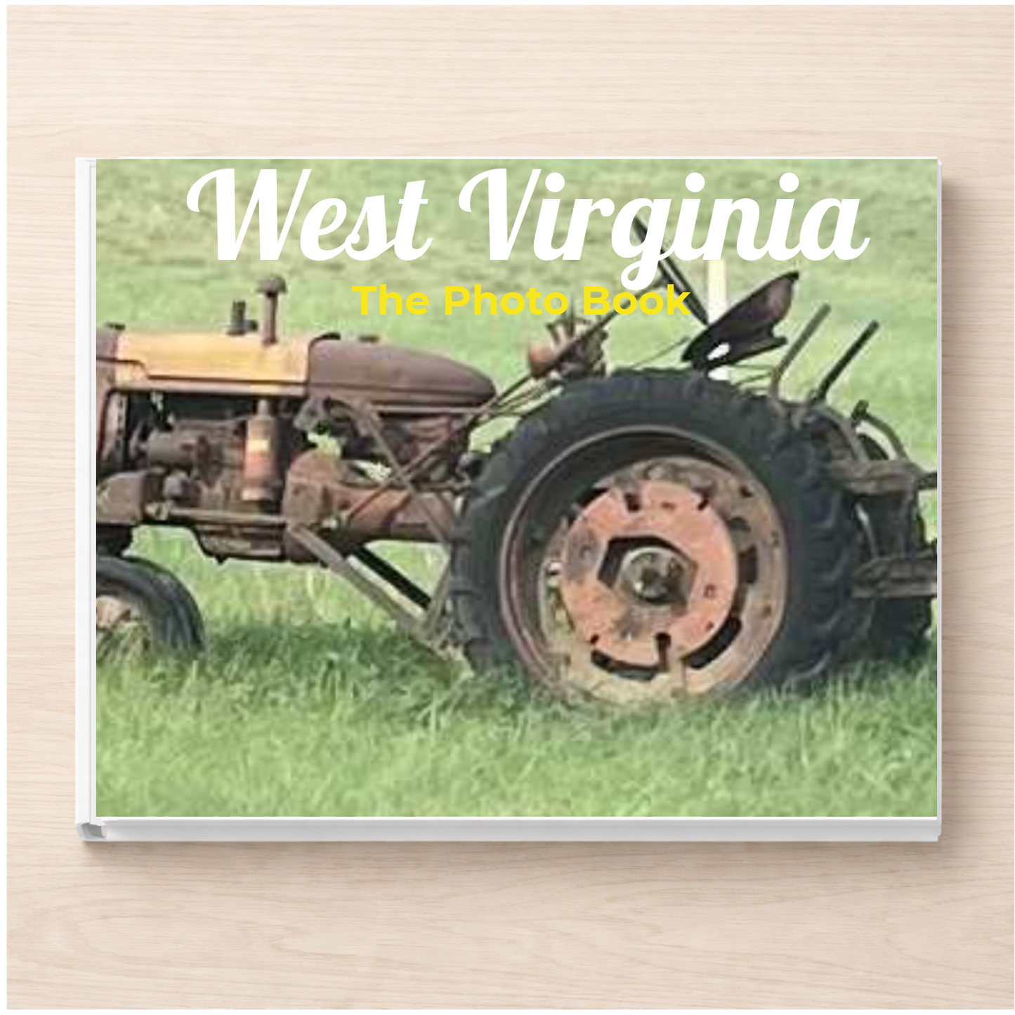 West Virginia: The Photo Book