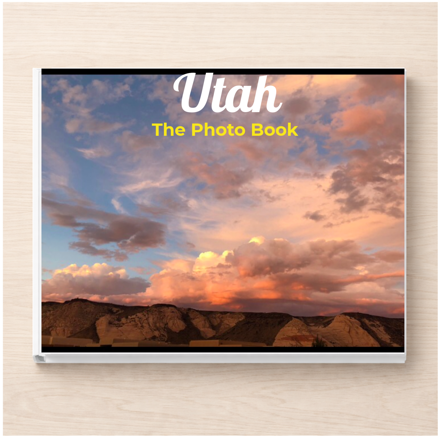 Utah: The Photo Book
