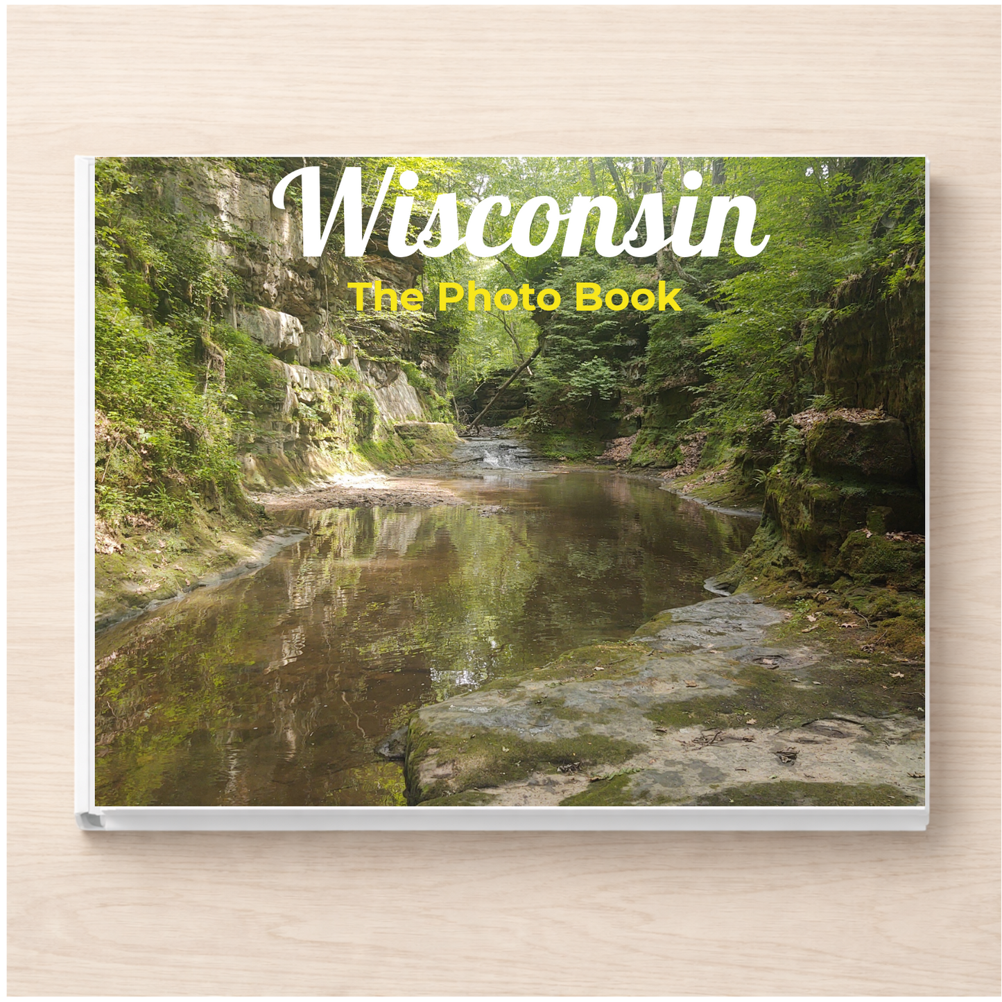 Wisconsin: The Photo Book