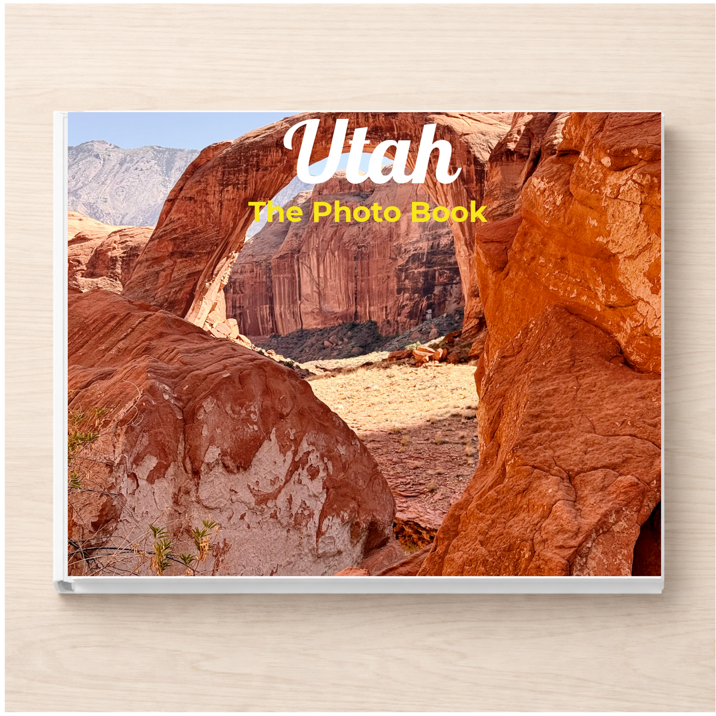 Utah: The Photo Book