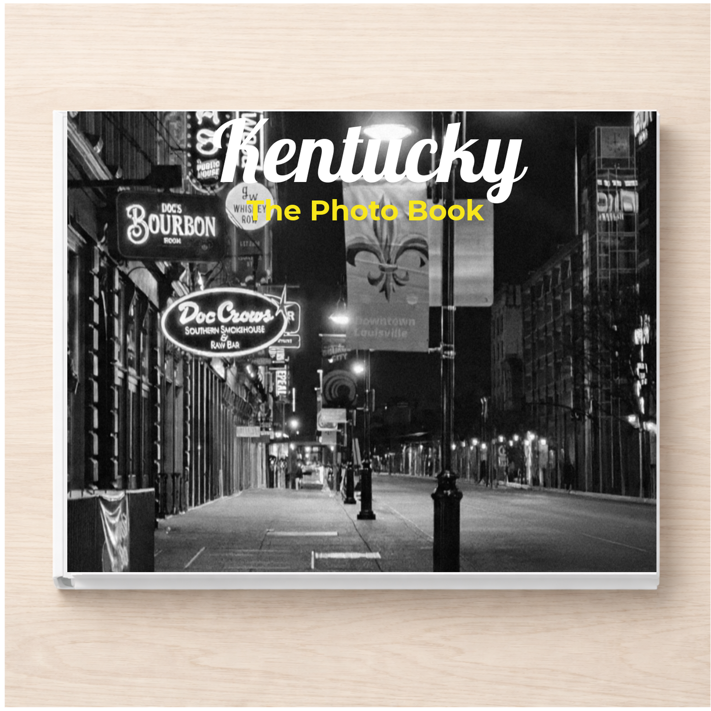 Kentucky: The Photo Book