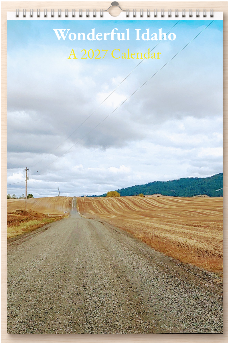 Wonderful Idaho: A 2027 Calendar