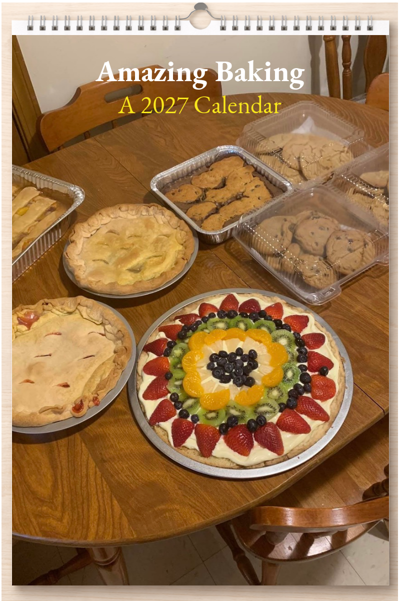 Amazing Baking: A 2027 Calendar
