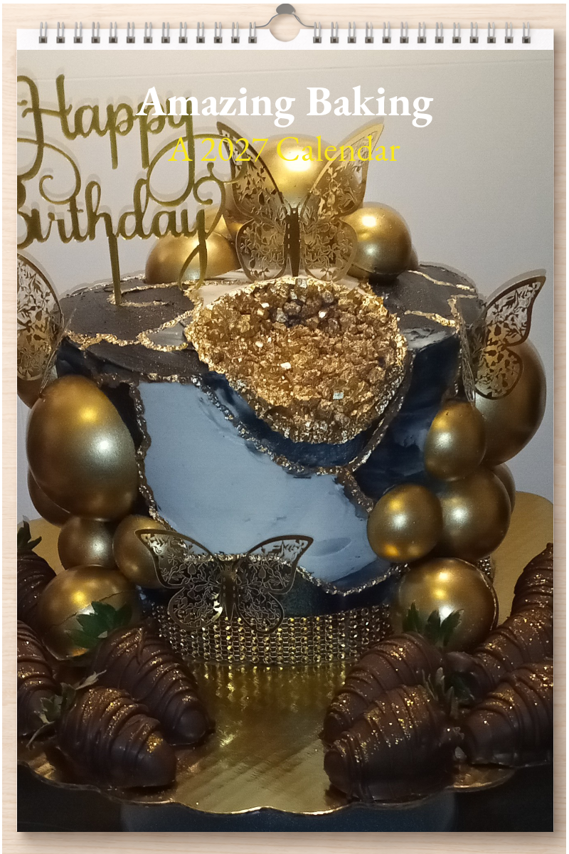 Amazing Baking: A 2027 Calendar