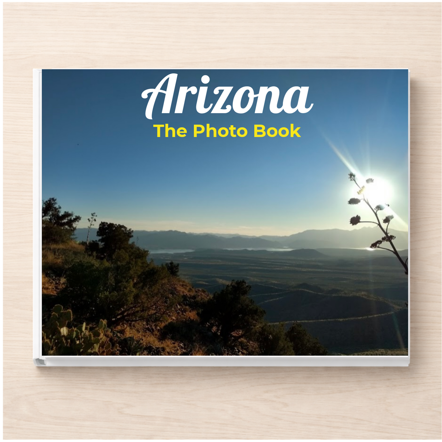 Arizona: The Photo Book