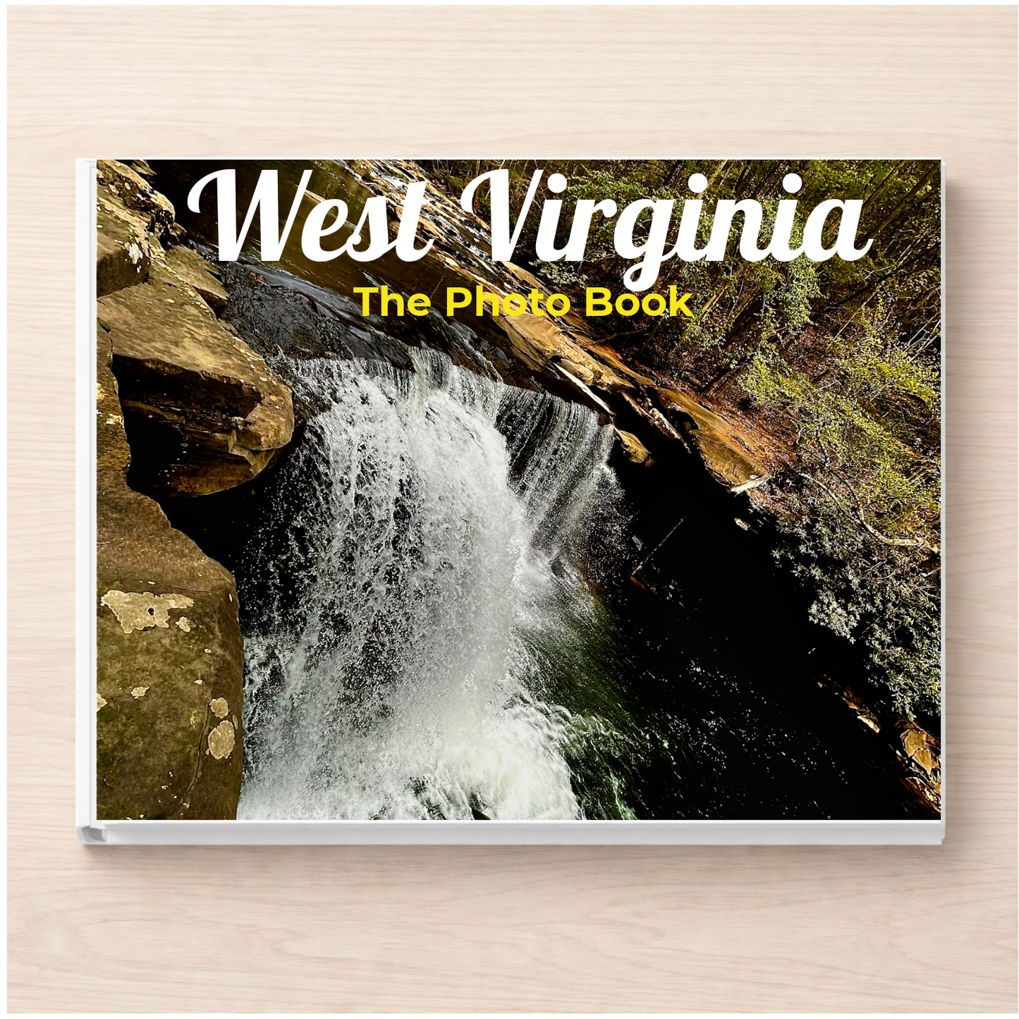 West Virginia: The Photo Book