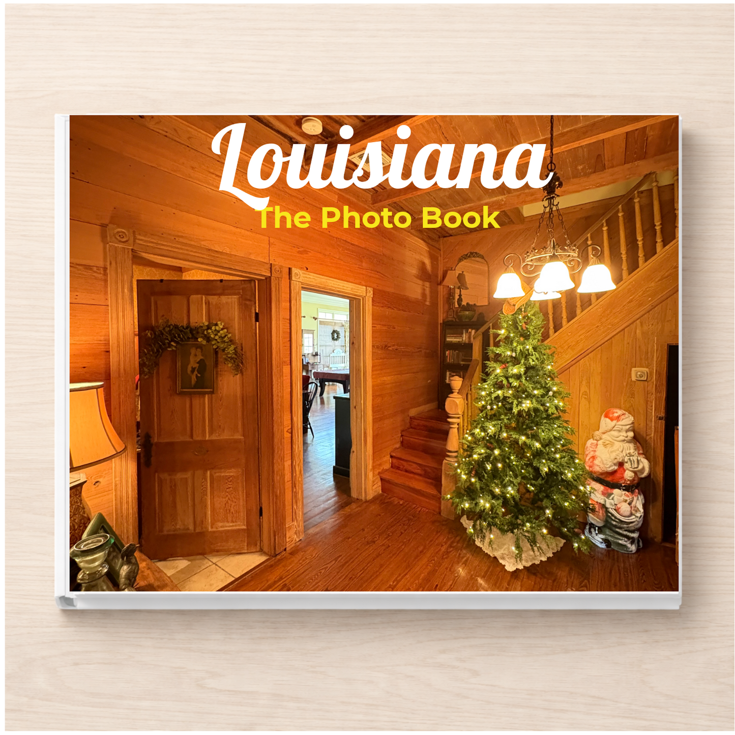 Louisiana: The Photo Book