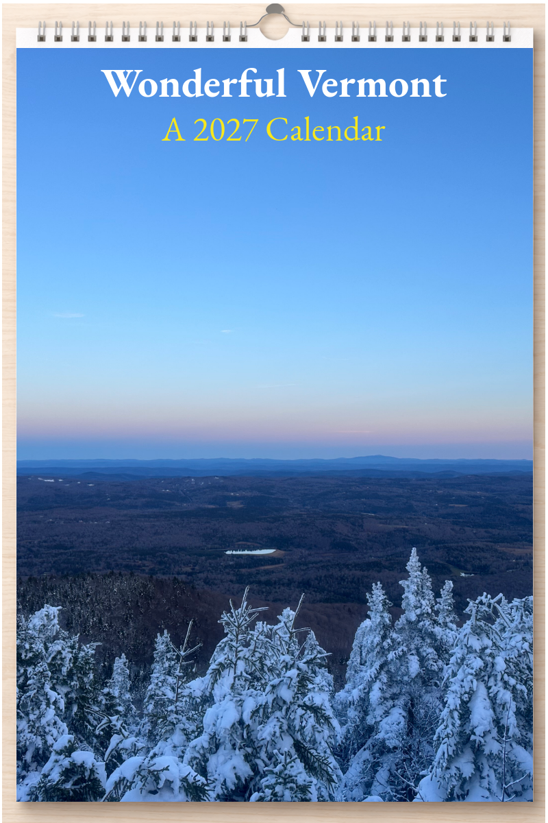 Wonderful Vermont: A 2027 Calendar