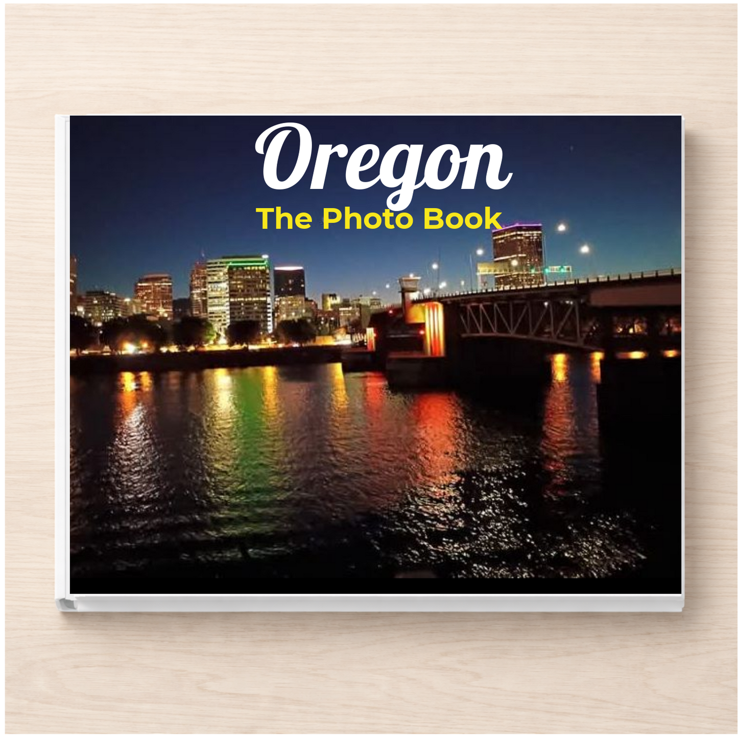 Oregon: The Photo Book