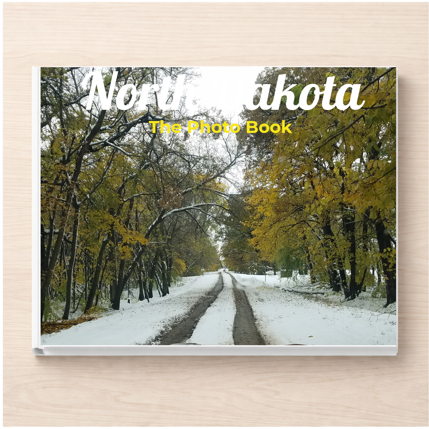 North Dakota: The Photo Book