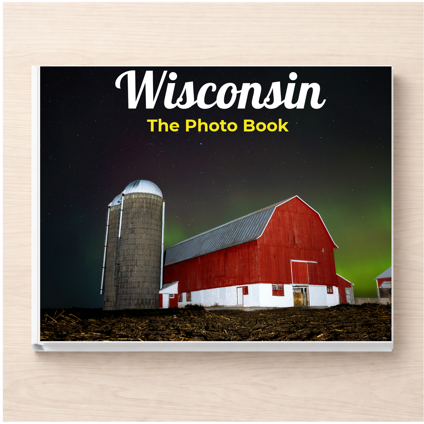 Wisconsin: The Photo Book