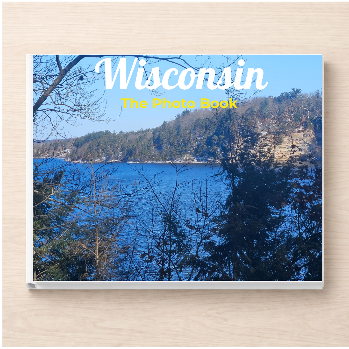 Wisconsin: The Photo Book