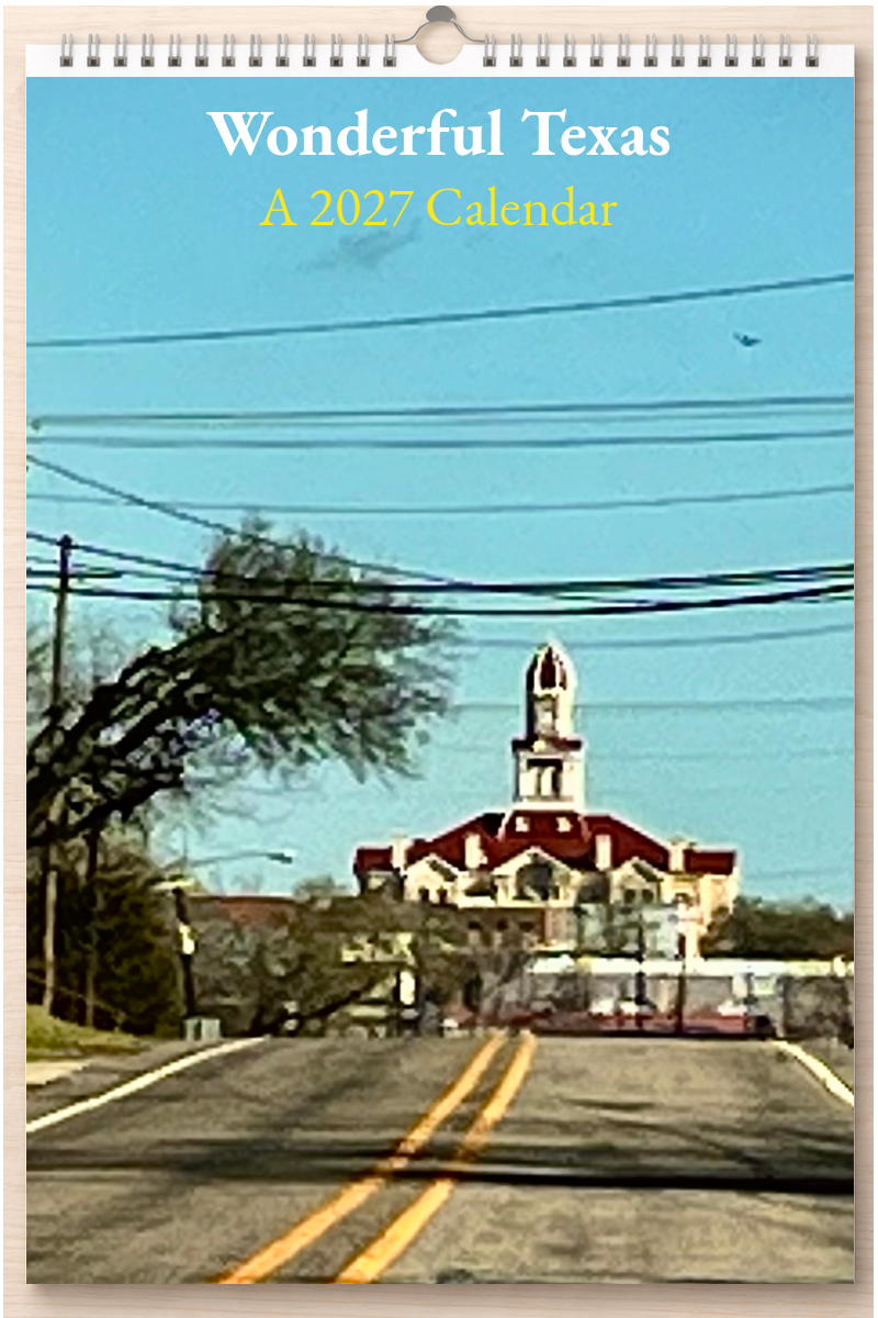 Wonderful Texas: A 2027 Calendar