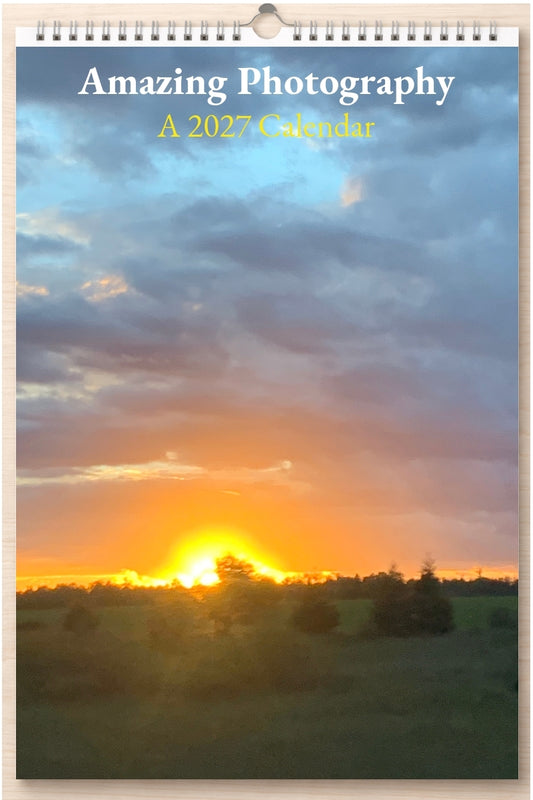 Amazing Photography: A 2027 Calendar