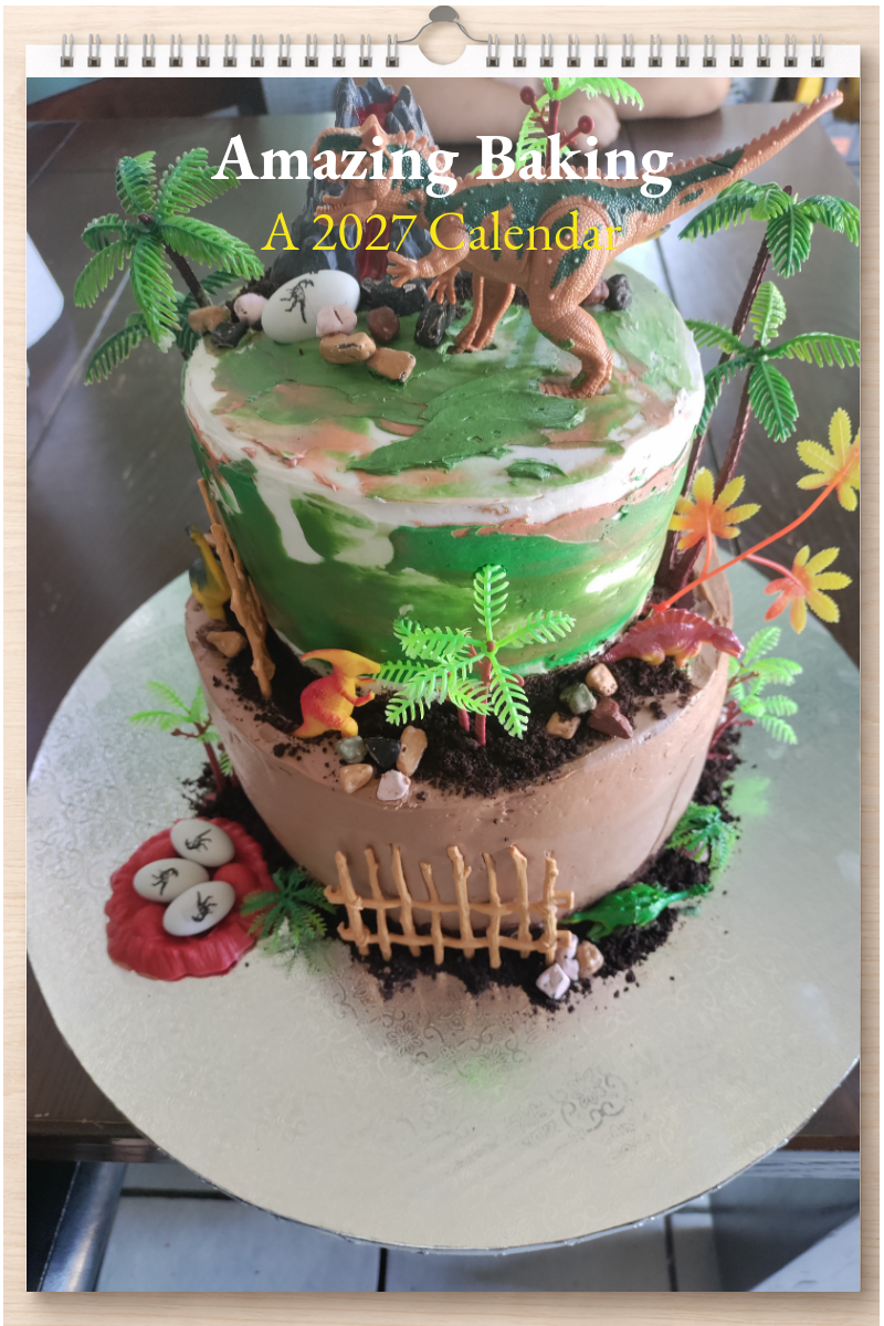 Amazing Baking: A 2027 Calendar