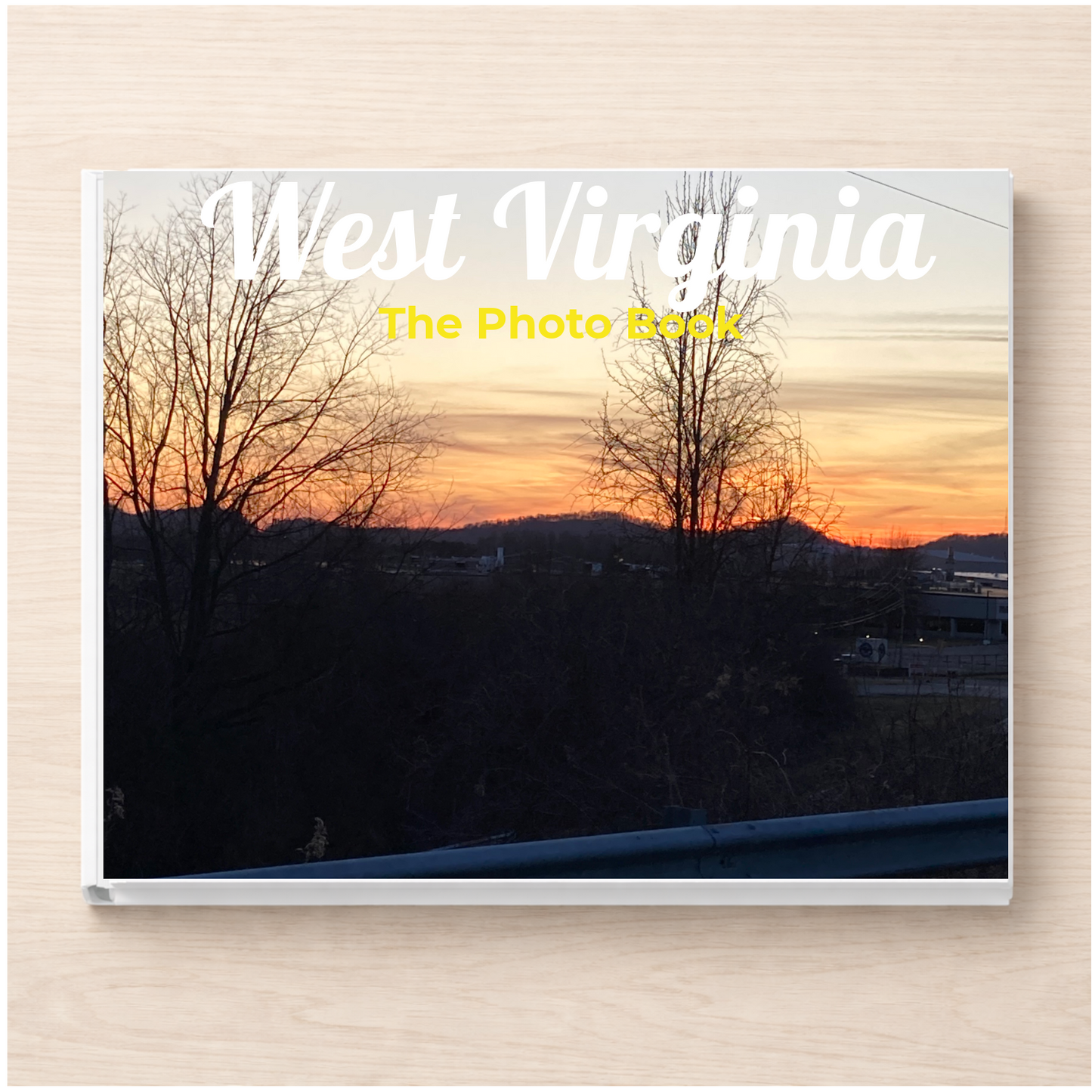 West Virginia: The Photo Book