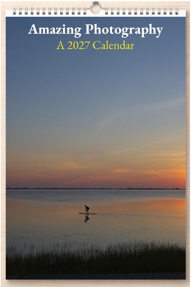 Amazing Photography: A 2027 Calendar