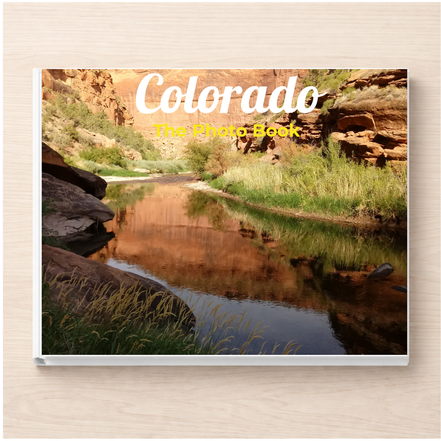 Colorado: The Photo Book