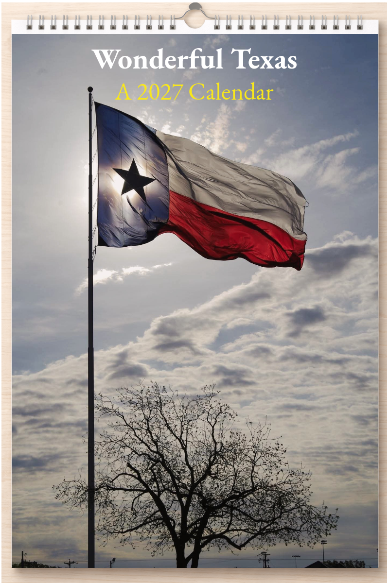 Wonderful Texas: A 2027 Calendar
