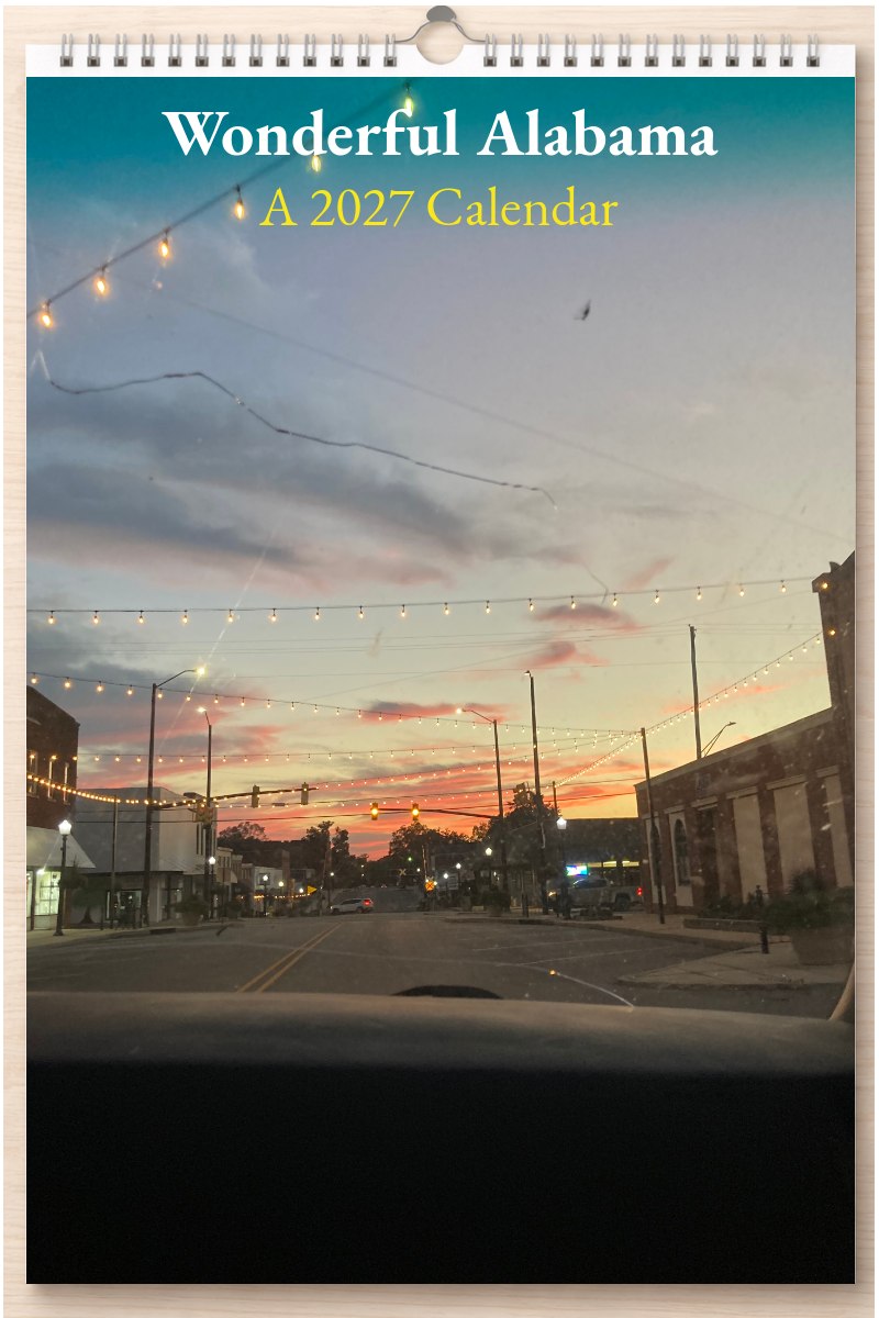 Wonderful Alabama: A 2027 Calendar