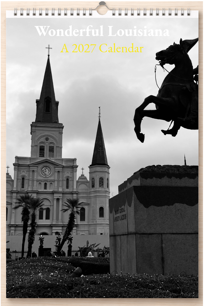 Wonderful Louisiana: A 2027 Calendar