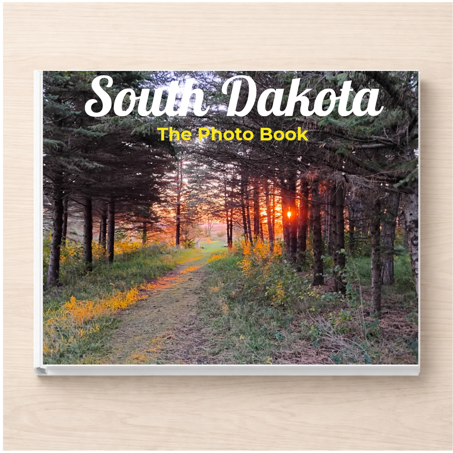 South Dakota: The Photo Book
