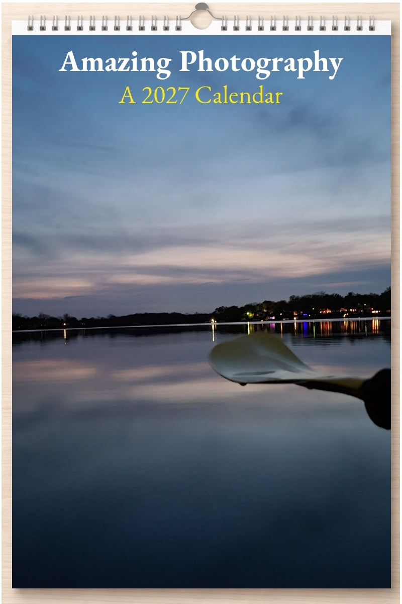 Amazing Photography: A 2027 Calendar