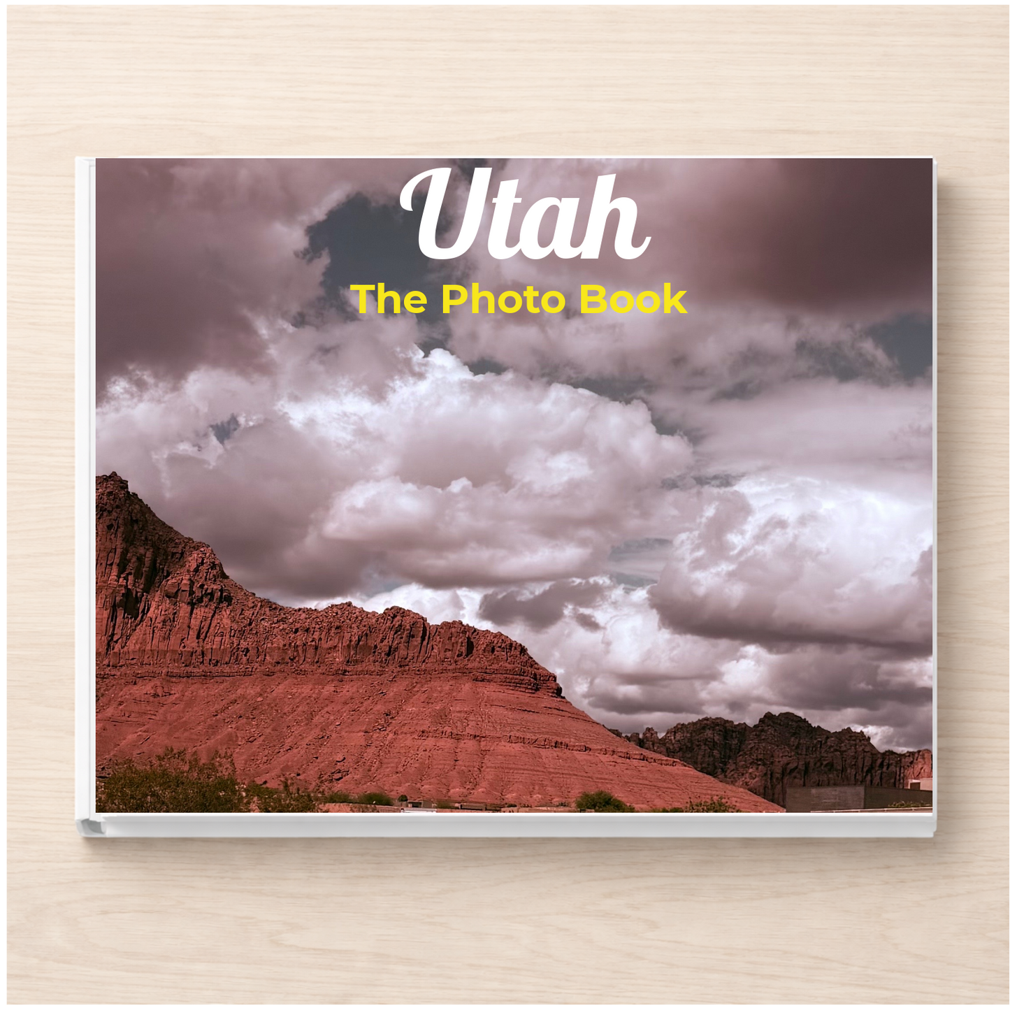 Utah: The Photo Book