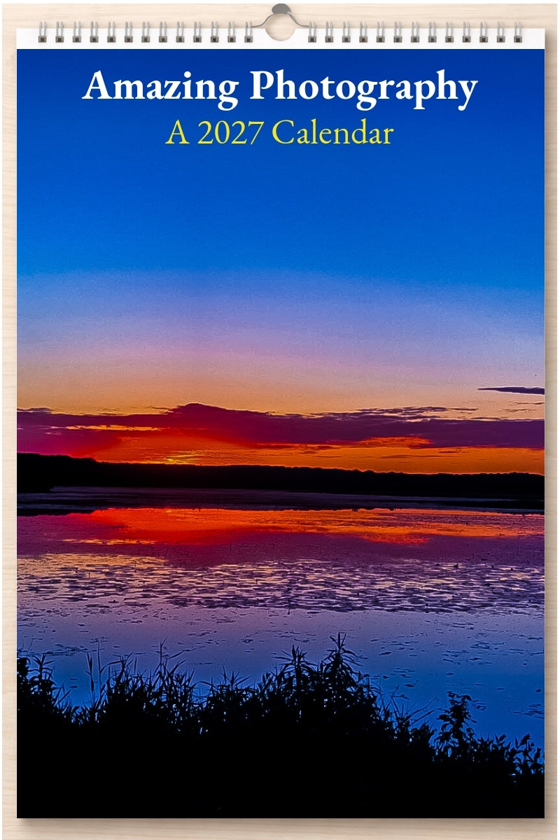 Amazing Photography: A 2027 Calendar