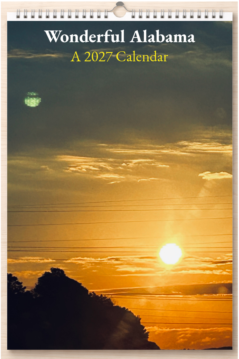Wonderful Alabama: A 2027 Calendar