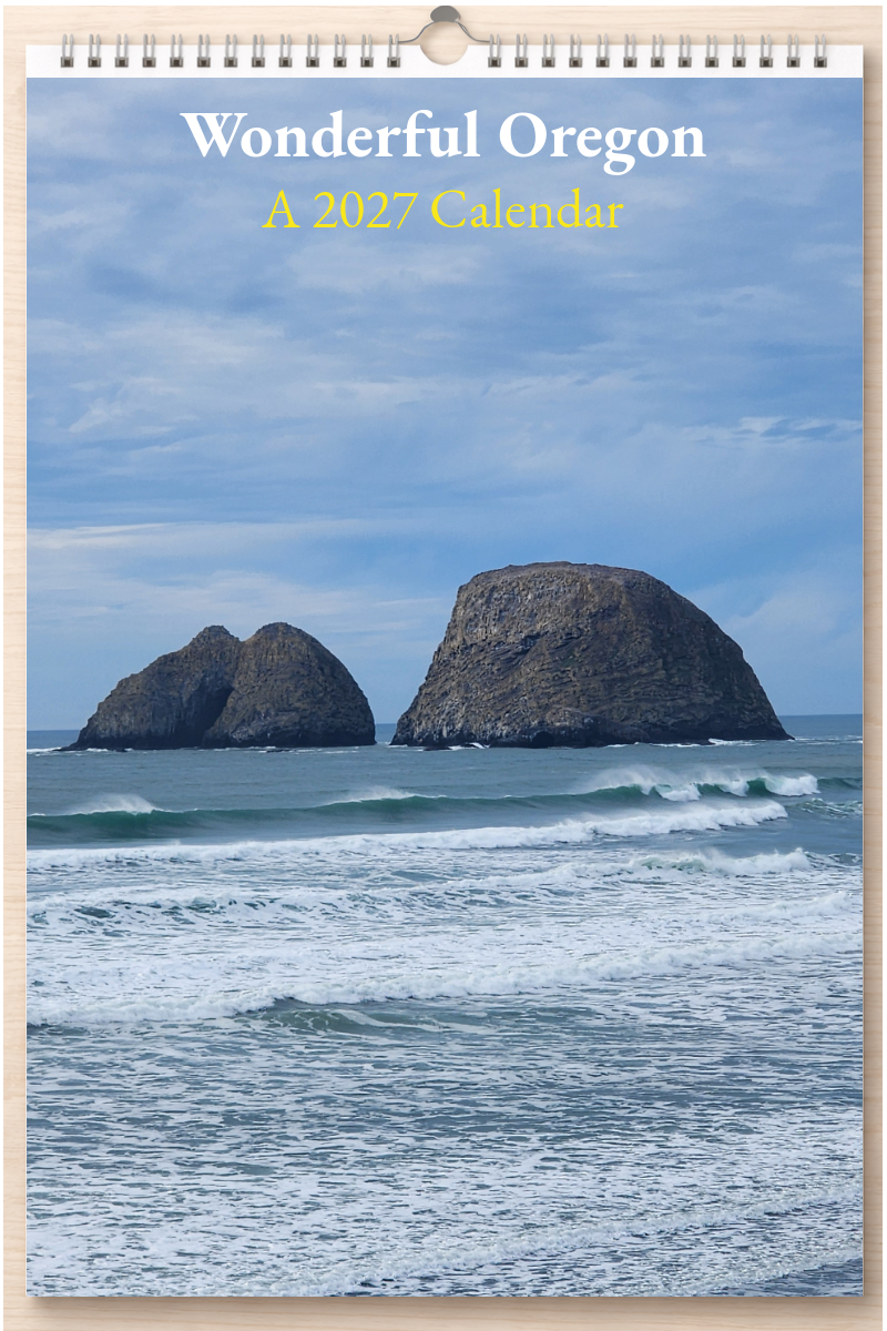 Wonderful Oregon: A 2027 Calendar