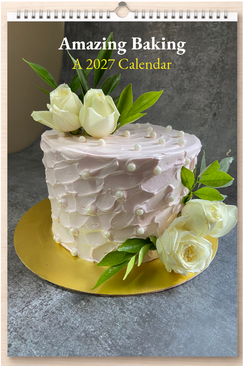 Amazing Baking: A 2027 Calendar