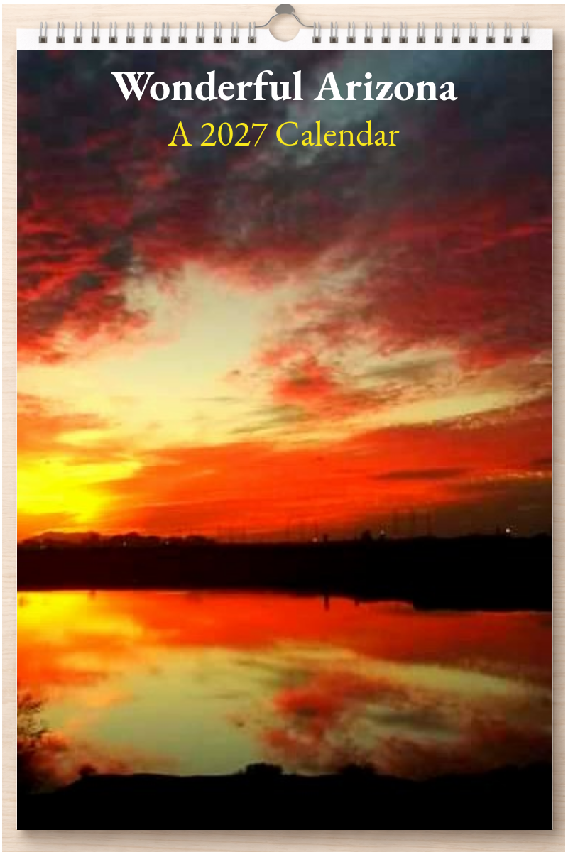 Wonderful Arizona: A 2027 Calendar