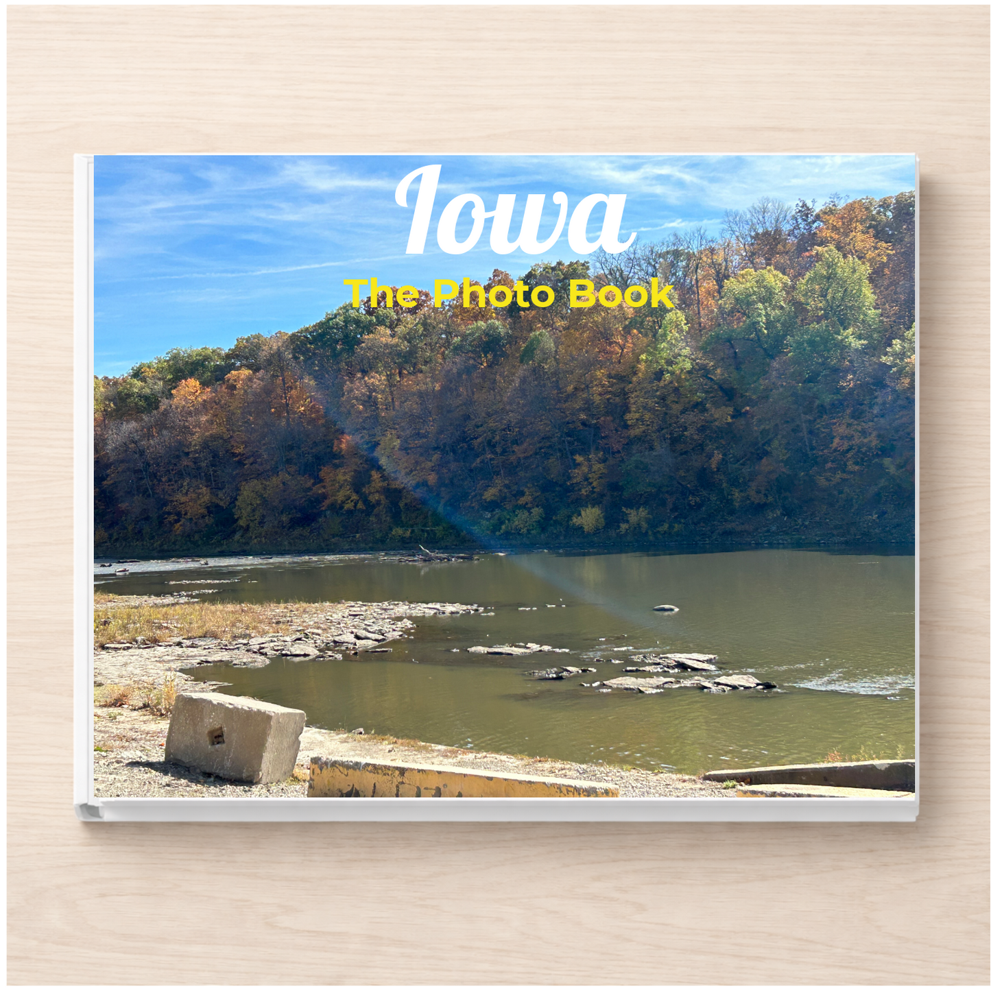 Iowa: The Photo Book