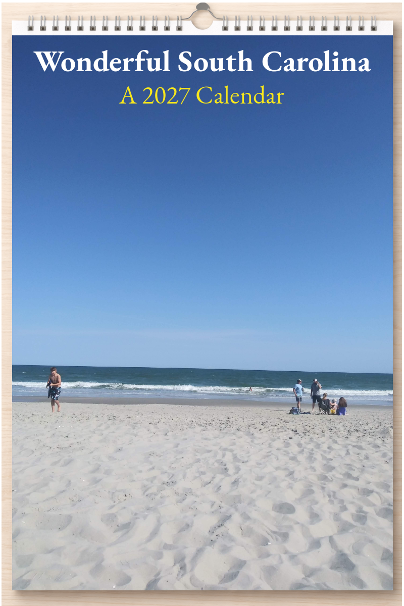 Wonderful South Carolina: A 2027 Calendar
