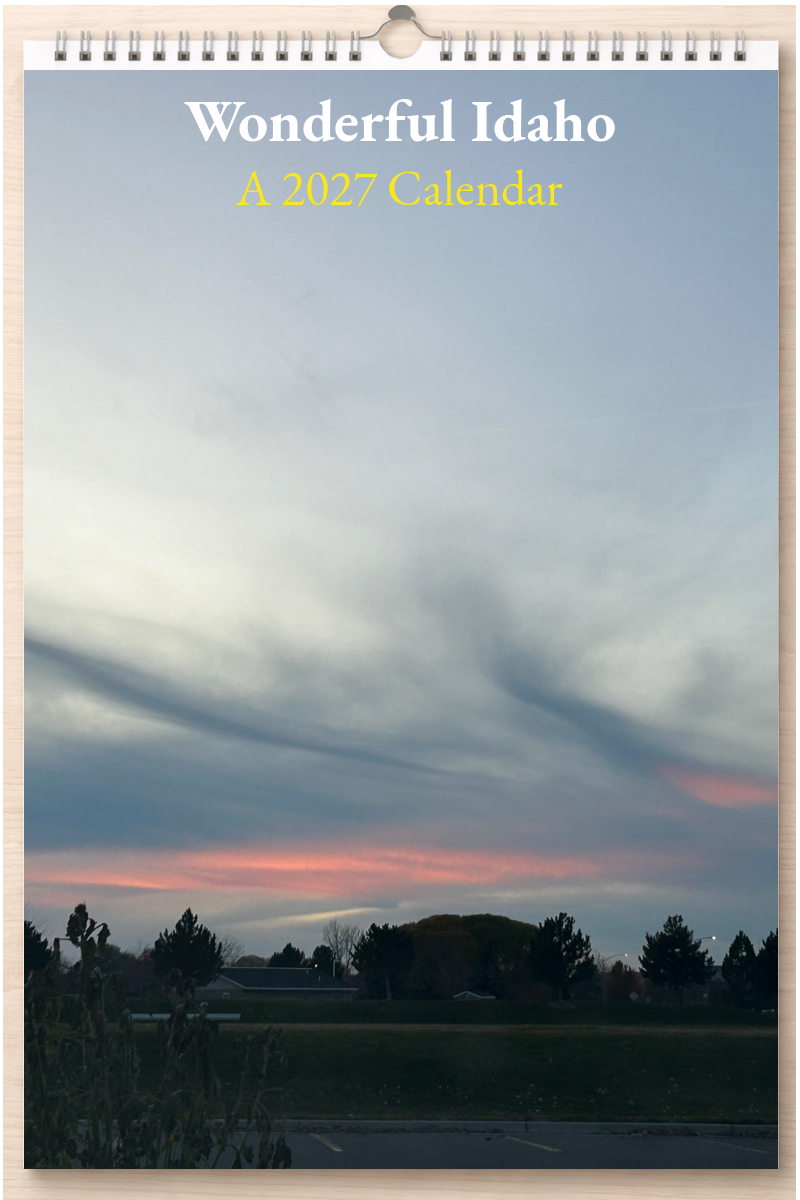 Wonderful Idaho: A 2027 Calendar