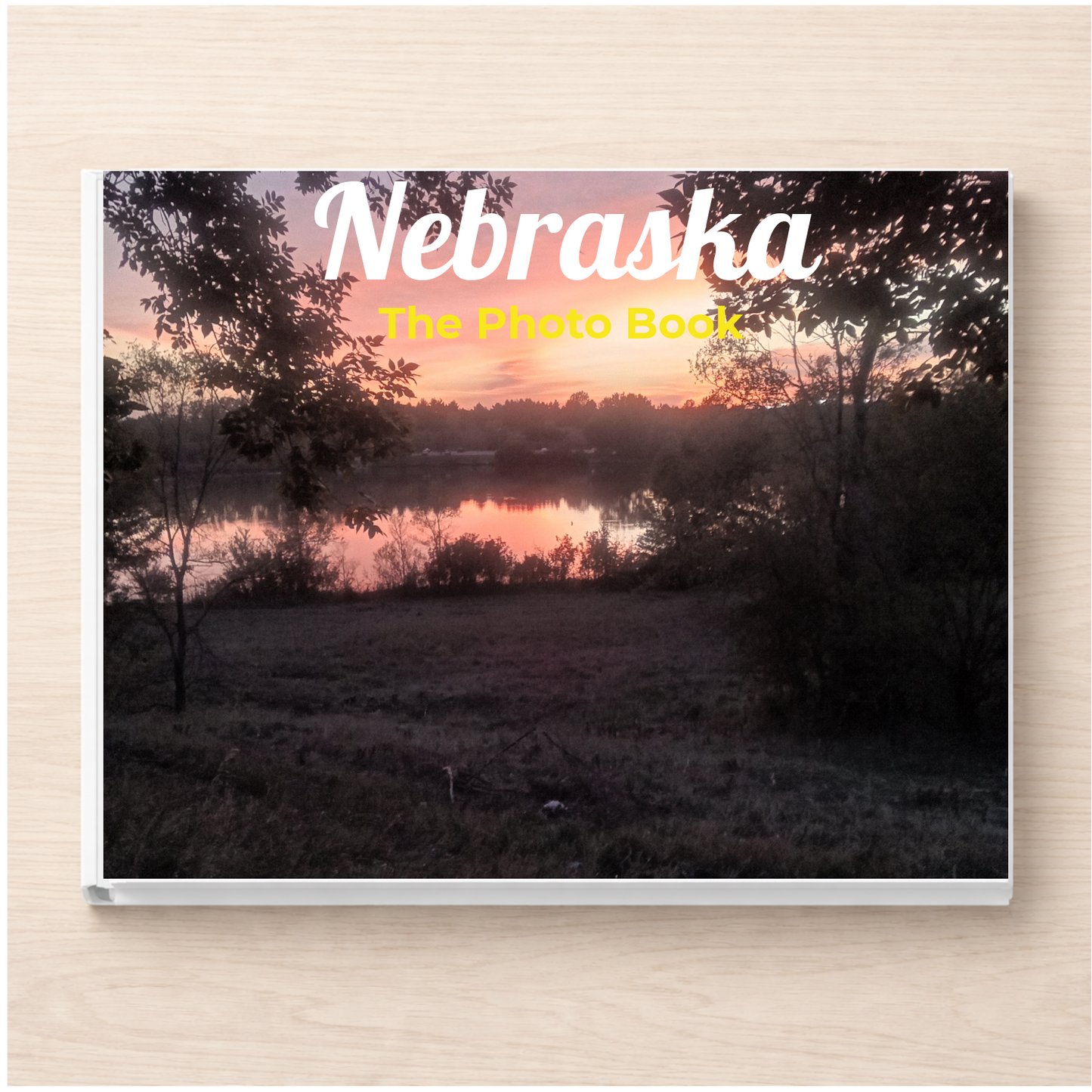 Nebraska: The Photo Book