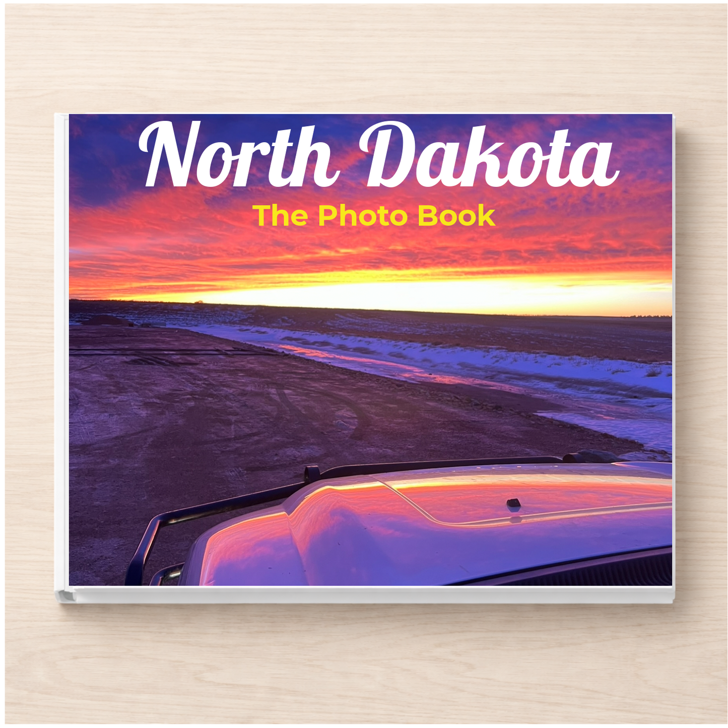 North Dakota: The Photo Book