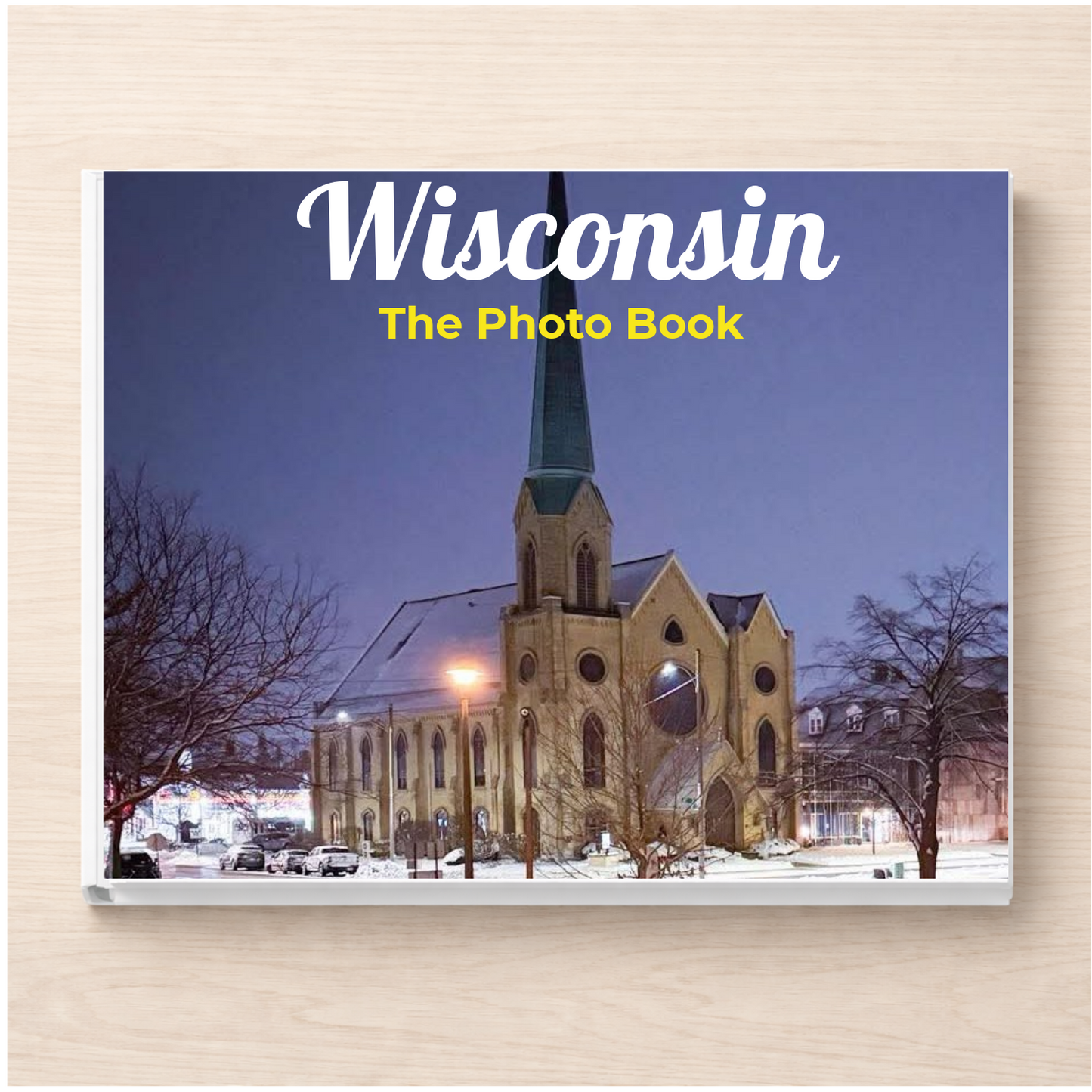 Wisconsin: The Photo Book