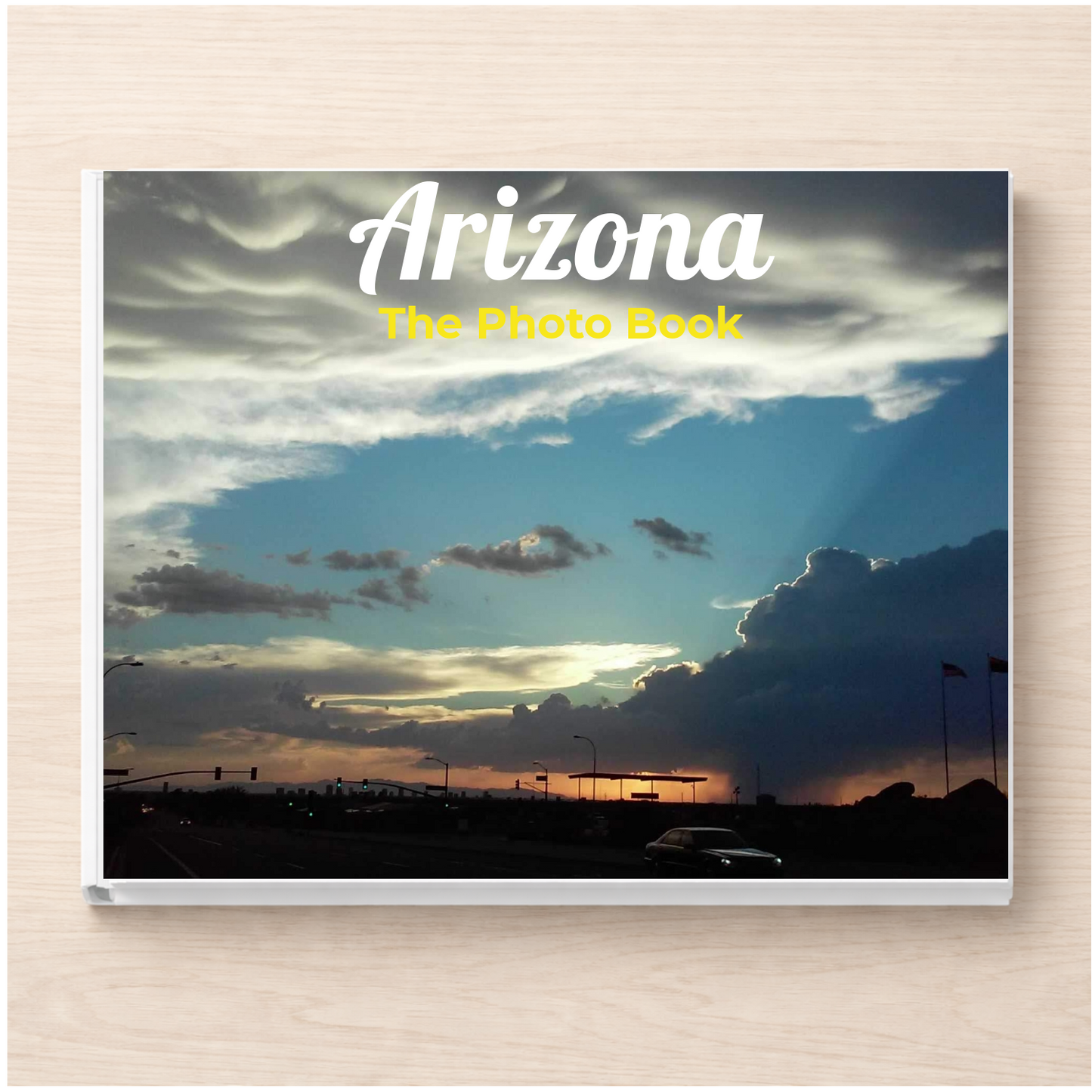 Arizona: The Photo Book
