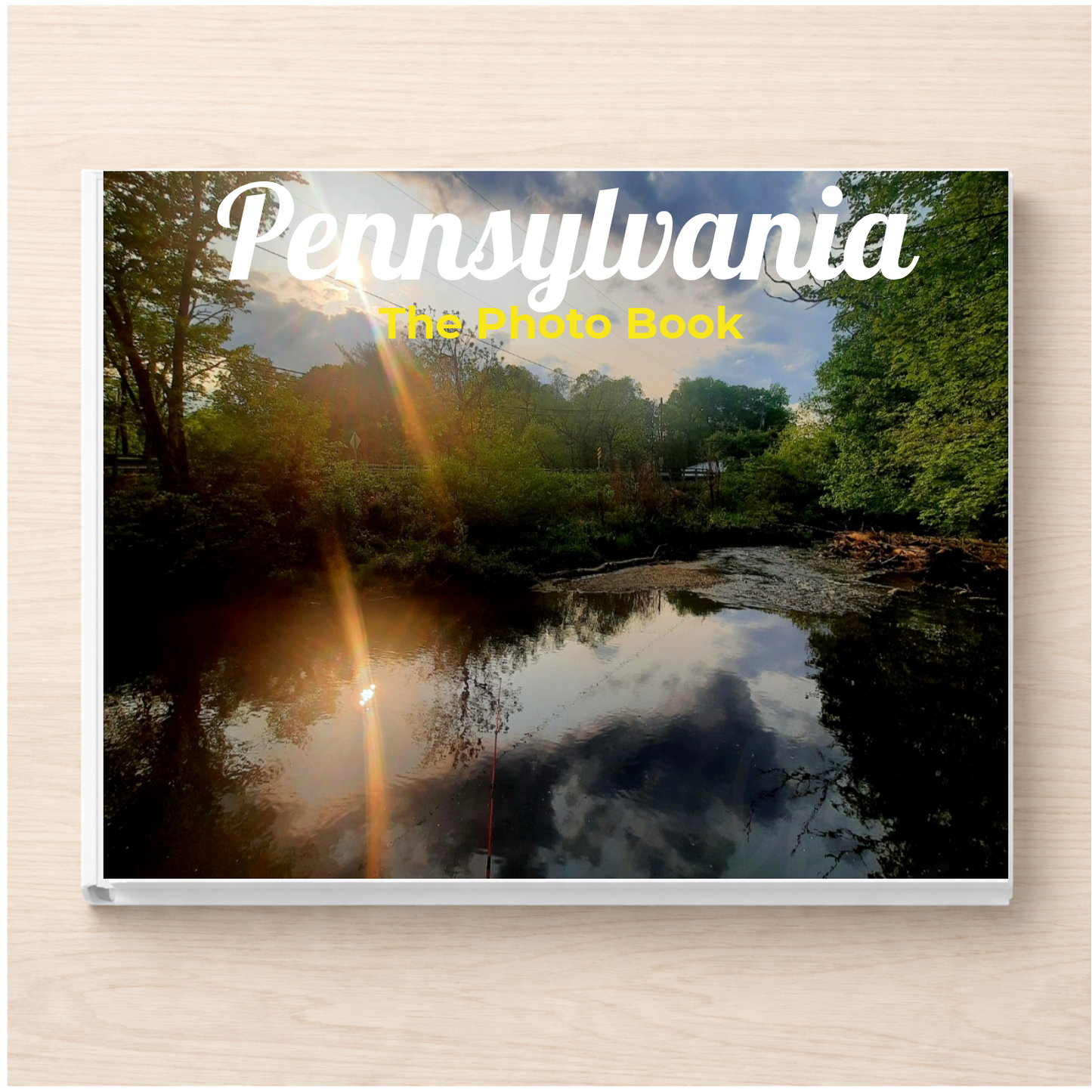 Pennsylvania: The Photo Book