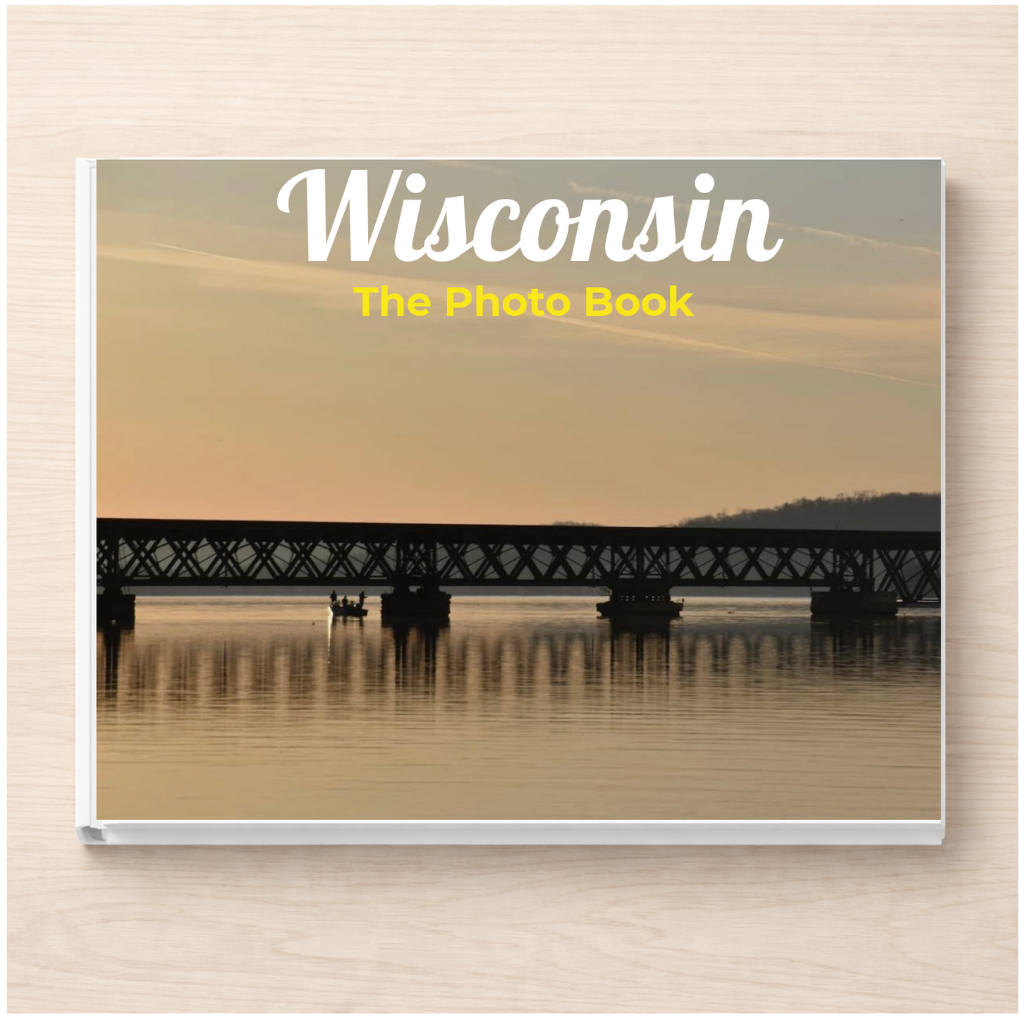 Wisconsin: The Photo Book