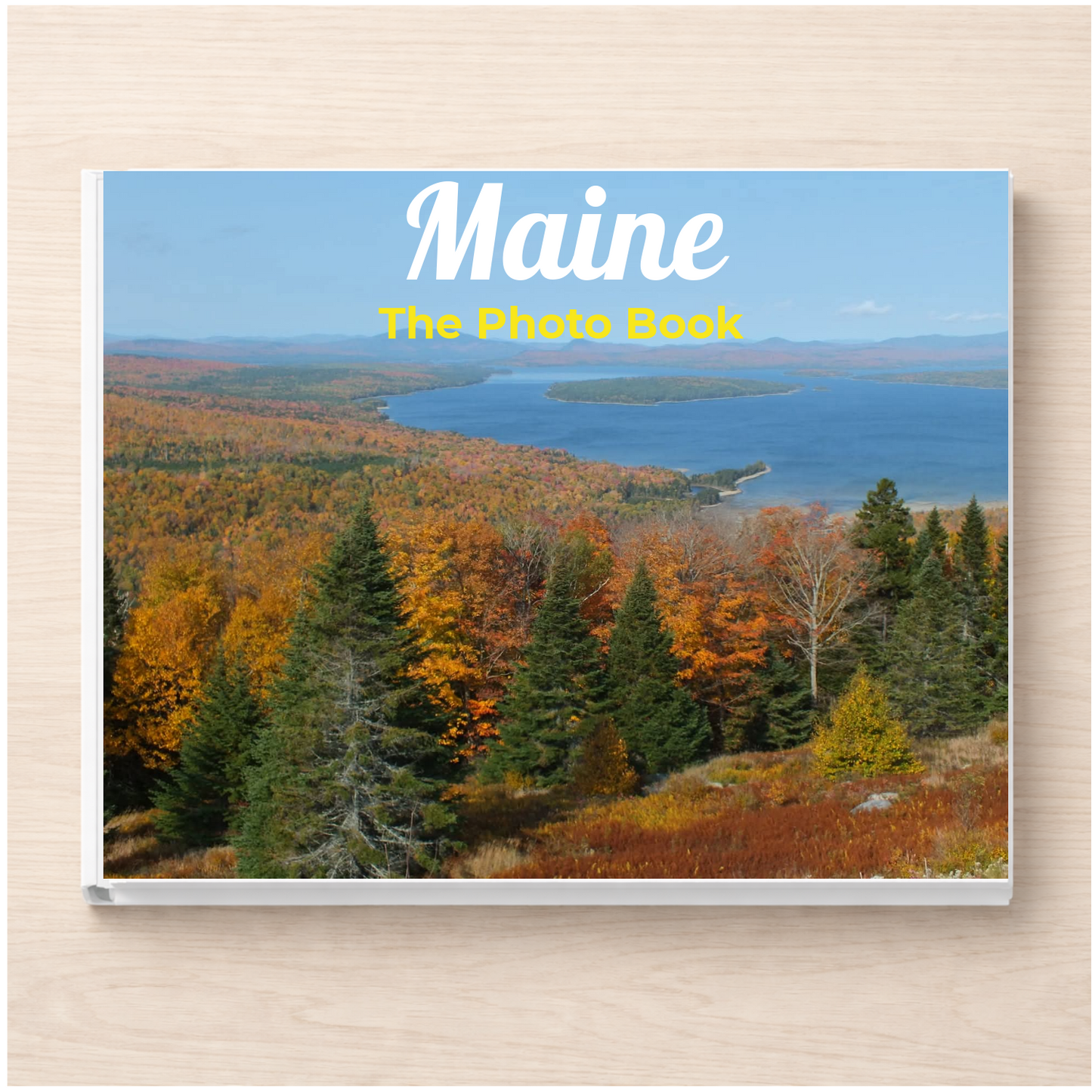 Maine: The Photo Book